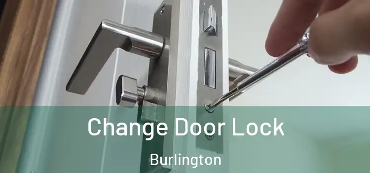  Change Door Lock Burlington